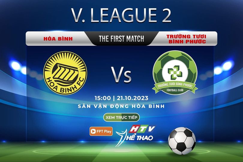 TRƯỜNG TƯƠI BÌNH PHƯỚC FC VS HÒA BÌNH FC